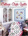 CottageStyle Quilts 16 Projects for Casual Country Living