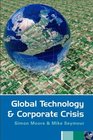 Global Technology and Corporate Crisis Strategies Planning and Communication in the Information Age
