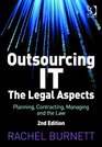 Outsourcing IT  The Legal Aspects