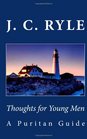 Thoughts for Young Men: A Puritan Guide