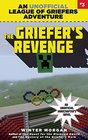 The Griefer's Revenge An Unofficial League of Griefers Adventure 3