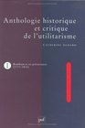 Anthologie historique et critique de l'utilitarisme tome 1  Bentham et ses prcurseurs