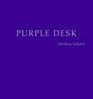 Matthias Schaller Purple Desks