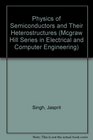 Physics of Semiconductors and Their Heterostructures