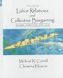 Labor Relations and Collective Bargaining Cases Practices and Law