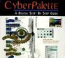 Cyberpalette A Digital StepByStep Guide
