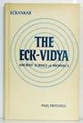 The ECK Vidya  The Ancient Science of Prophecy
