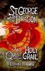 St George and the Dragon and the Quest for the Holy Grail