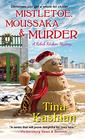 Mistletoe, Moussaka, and Murder (A Kebab Kitchen Mystery)