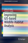 Improving GISbased WildlifeHabitat Analysis