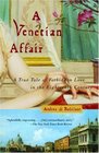 A Venetian Affair  A True Tale of Forbidden Love in the 18th Century