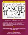 Everyone's Guide to Cancer Therapy