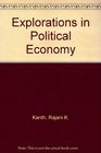 Explorations in Political Economy