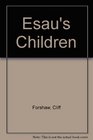 Esau's Children