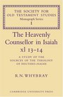 The Heavenly Counsellor in Isaiah xl 1314 A Study of the Sources of the Theology of DeuteroIsaiah