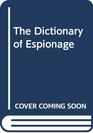 The Dictionary of Espionage