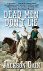 Dead Men Don't Lie (Outlaw Torn Slater, Bk 6)