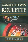 Gamble to Win Roulette