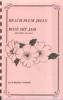 Beach Plum Jelly  Rose Hip Jam  Other Favorites