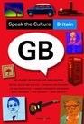 Speak the Culture Britain Be Fluent in British Life and Culture