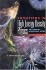 Frontiers in High Energy Density Physics The XGames of Contemporary Science