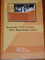 Short Fiction An Anthology