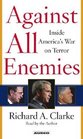 Against All Enemies  Inside America's War on Terror