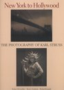 New York to Hollywood The Photography of Karl Struss