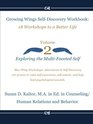 Growing Wings SelfDiscovery WorkbookVol2 18 Workshops to a Better Life Exploring the MultiFaceted Self