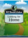 BJ Booklinks Looking for Home