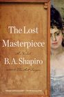 The Lost Masterpiece A Novel
