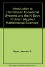 Introduction to Hamiltonian Dynamical Systems and the NBody Problem