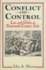 Conflict and Control Law and Order in Nineteenthcentury Italy