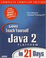 Sams Teach Yourself Java 2 Platform in 21 Days Complete Compiler Edition