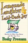 Lemonade Laughter  LaidBack Joy