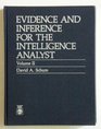 Evidence and Inference for the Intelligence Analyst Volume II