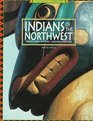 Indians of the Northwest Traditions History Legends and Life
