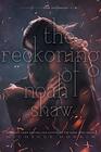 The Reckoning of Noah Shaw (Shaw Confessions, Bk 2)