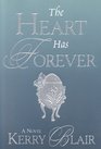 The Heart Has Forever (Andi Reynolds, Bk 2)