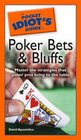 The Pocket Idiot's Guide to Poker Bets    Bluffs