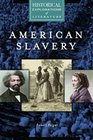 American Slavery A Historical Exploration of Literature