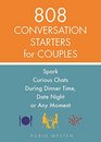 808 Conversation Starters for Couples Spark Curious Chats During Dinner Time Date Night or Any Moment