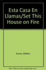 Esta Casa En Llamas/Set This House on Fire