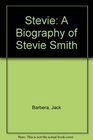 Stevie A Biography of Stevie Smith