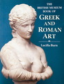 The British Museum Book of Greek and Roman Art