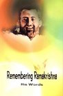 Remembering Ramakrishna His Words