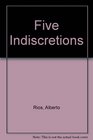 Five Indiscretions A Book of Poems