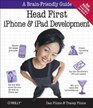 Head First iPhone and iPad Development A Learner's Guide to Creating ObjectiveC Applications for the iPhone and iPad