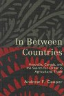 In Between Countries Australia Canada and the Search for Order in Agricultural Trade