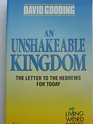 An Unshakeable Kingdom Letter to the Hebrews for Today